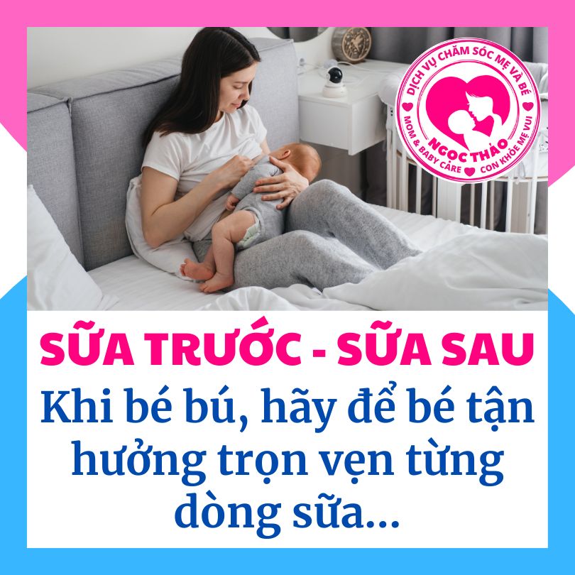 Em bé đang ti sữa mẹ đầy đủ cả sữa trước và sữa sau